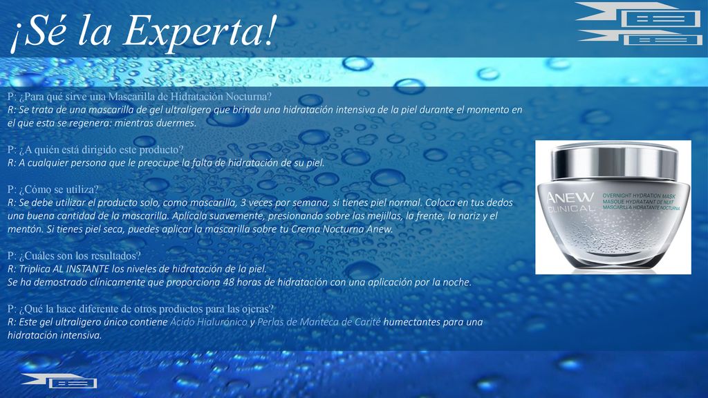 ¡Sé la Experta! P: ¿Para qué sirve una Mascarilla de Hidratación Nocturna