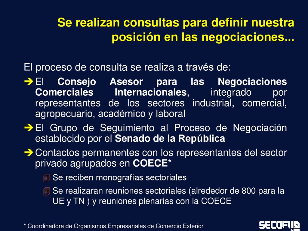 Se realizan consultas para definir nuestra posición en las negociaciones...