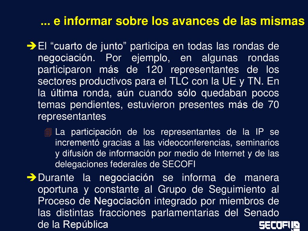 ... e informar sobre los avances de las mismas