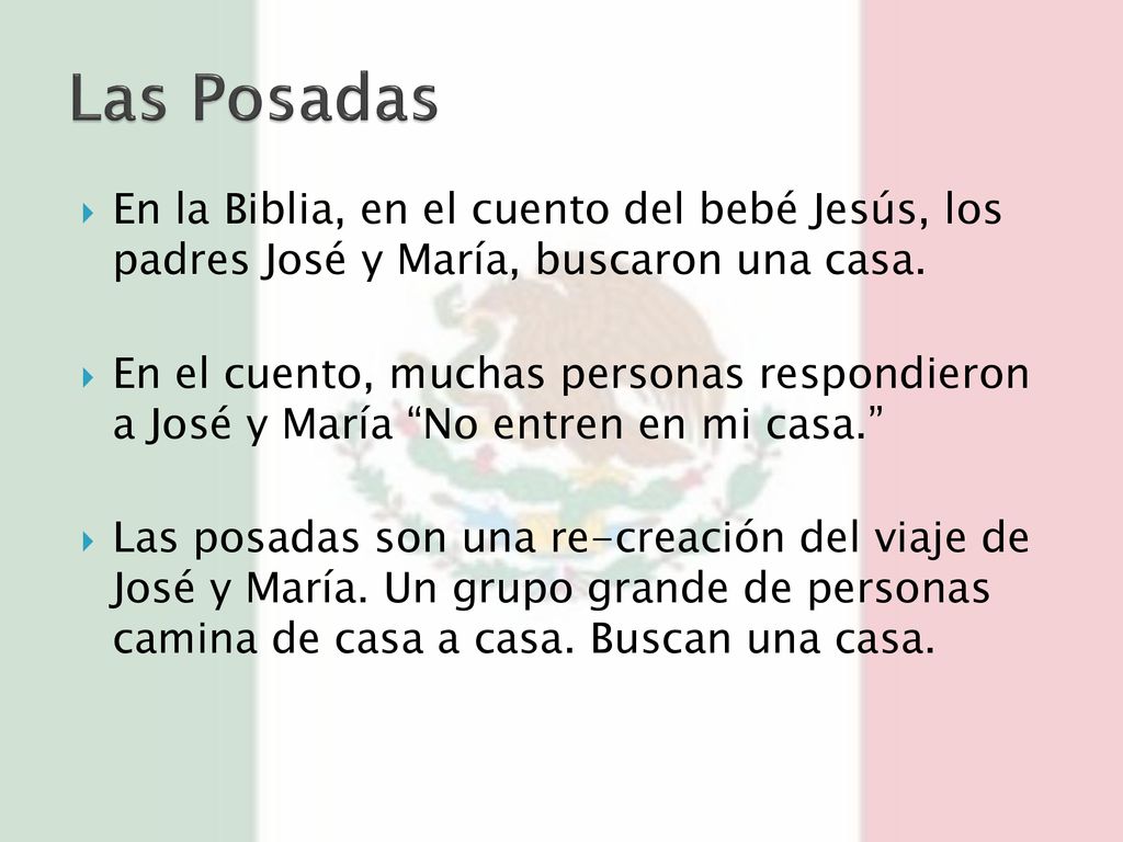 Las Posadas En la Biblia, en el cuento del bebé Jesús, los padres José y María, buscaron una casa.