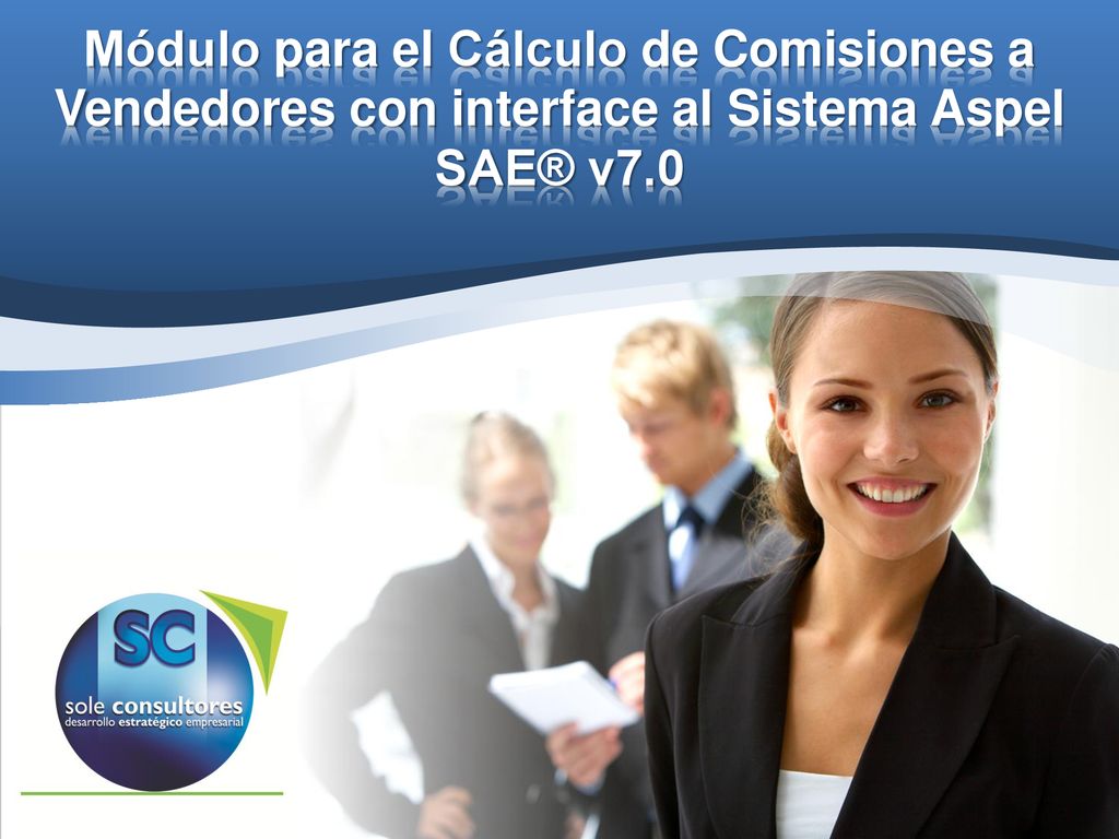 Módulo para el Cálculo de Comisiones a Vendedores con interface al Sistema Aspel SAE® v7.0