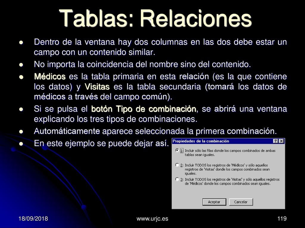 Tablas: Relaciones Dentro de la ventana hay dos columnas en las dos debe estar un campo con un contenido similar.