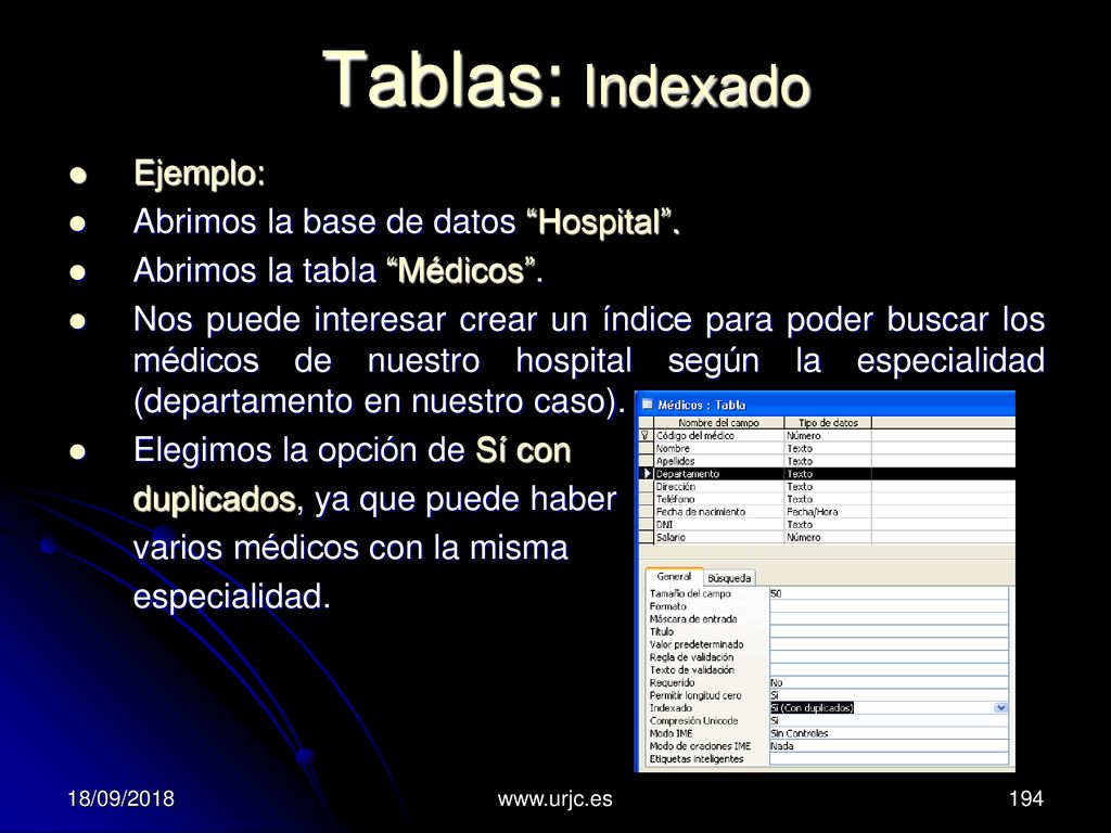 Tablas: Indexado Ejemplo: Abrimos la base de datos Hospital .