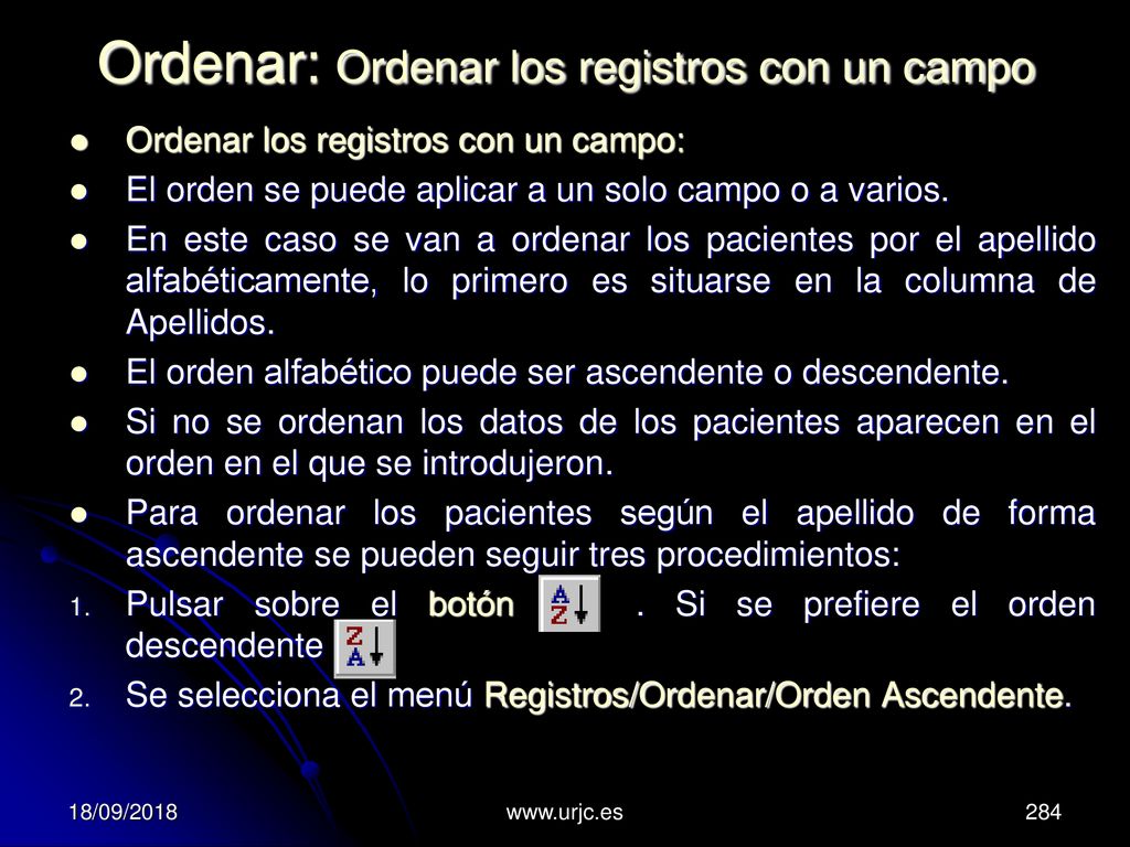 Ordenar: Ordenar los registros con un campo