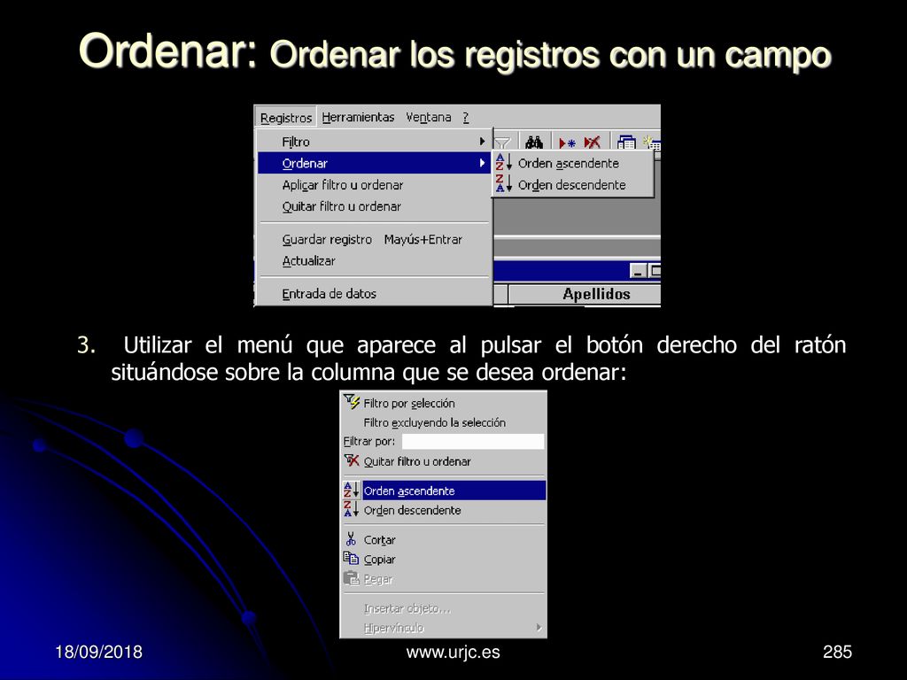 Ordenar: Ordenar los registros con un campo