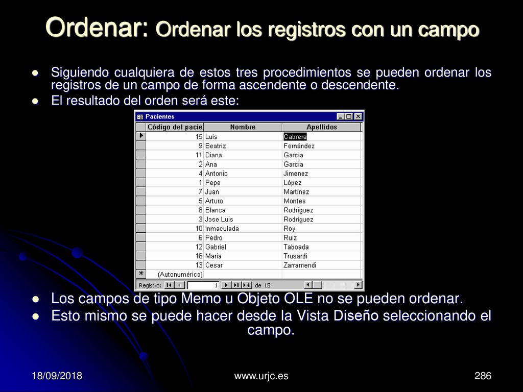 Ordenar: Ordenar los registros con un campo