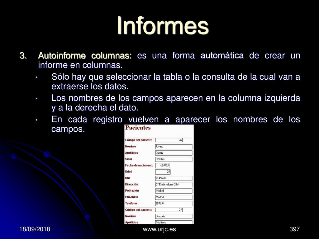 Informes 3. Autoinforme columnas: es una forma automática de crear un informe en columnas.