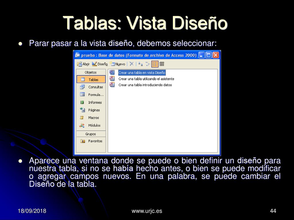 Tablas: Vista Diseño Parar pasar a la vista diseño, debemos seleccionar: