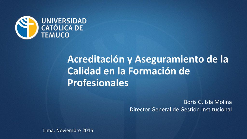 Acreditación y Aseguramiento de la Calidad en la Formación de Profesionales