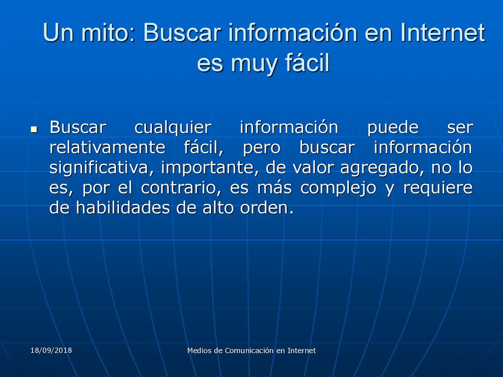 Un mito: Buscar información en Internet es muy fácil