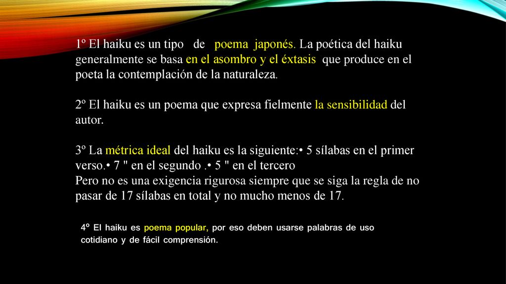 1º El haiku es un tipo de poema japonés