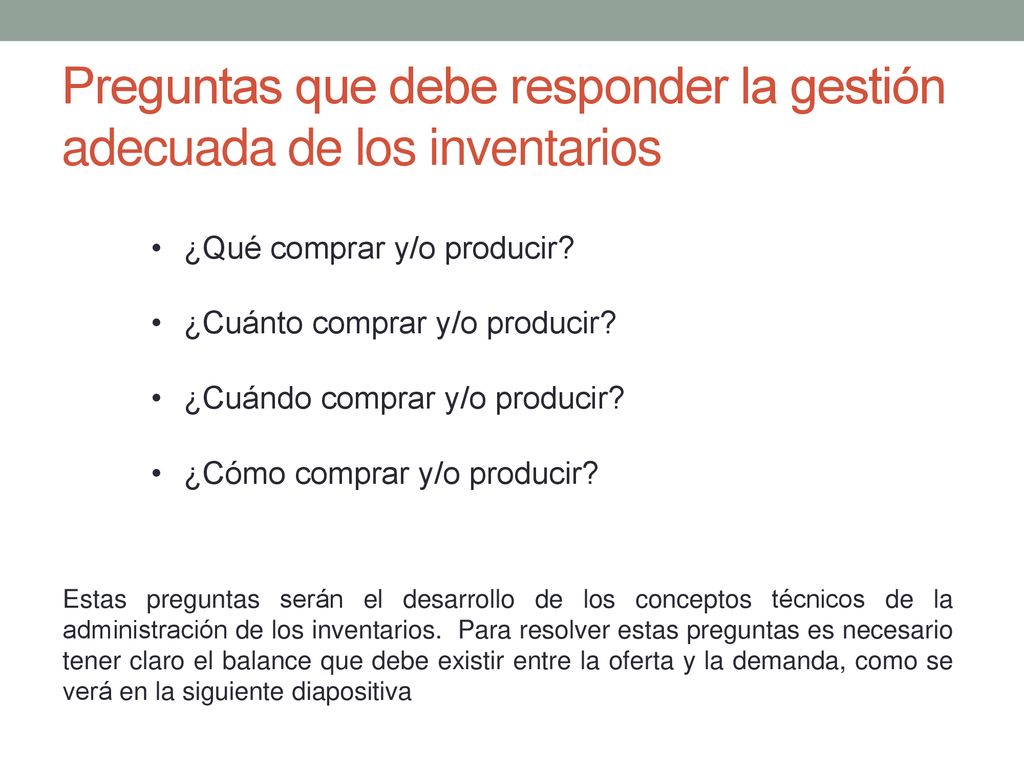 Preguntas que debe responder la gestión adecuada de los inventarios
