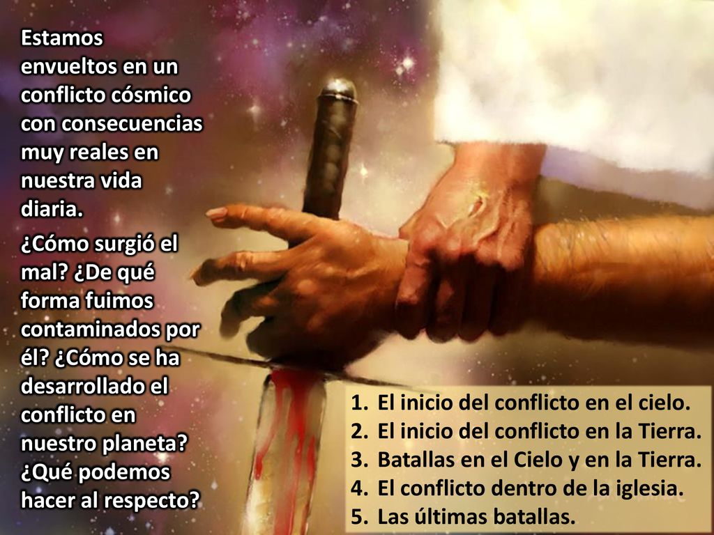 Estamos envueltos en un conflicto cósmico con consecuencias muy reales en nuestra vida diaria.