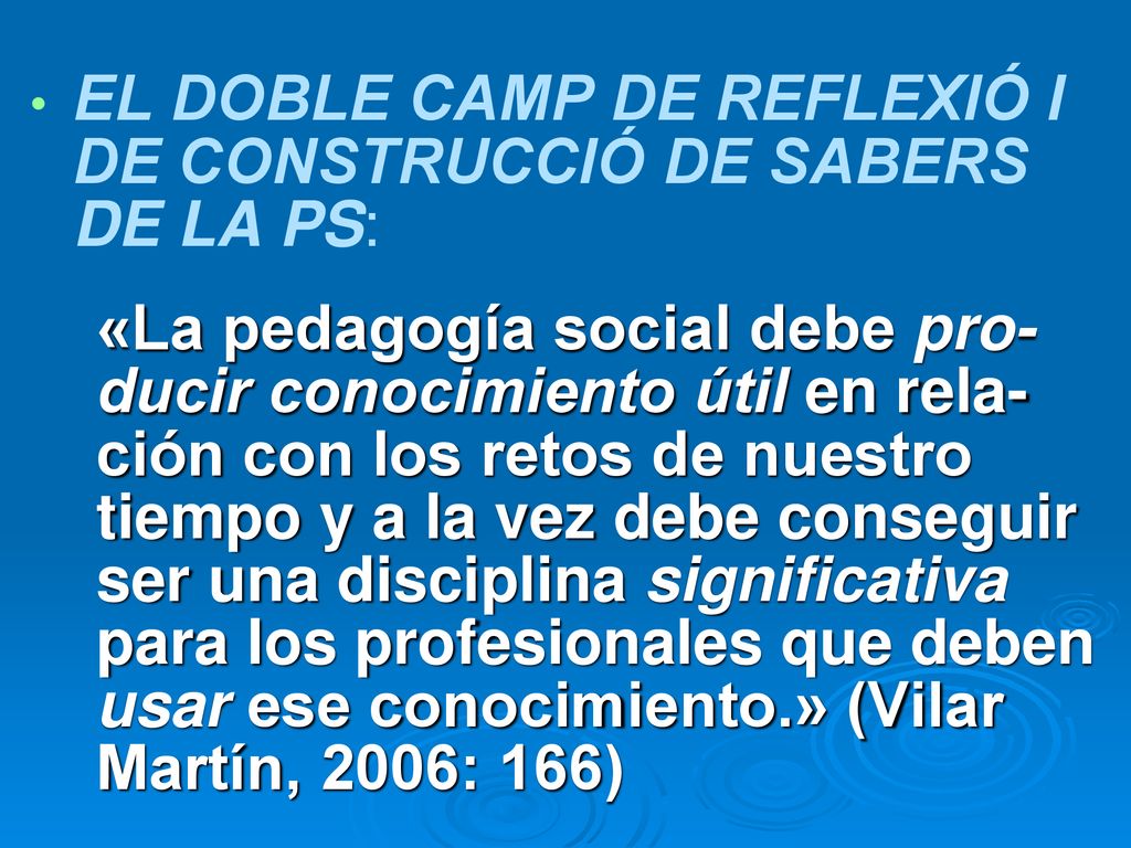 EL DOBLE CAMP DE REFLEXIÓ I DE CONSTRUCCIÓ DE SABERS DE LA PS: