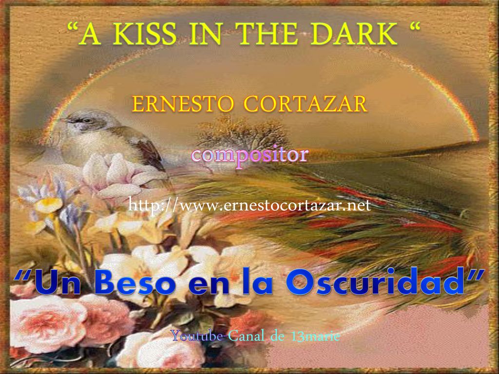 A KISS IN THE DARK compositor Un Beso en la Oscuridad