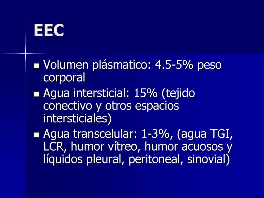 EEC Volumen plásmatico: 4.5-5% peso corporal