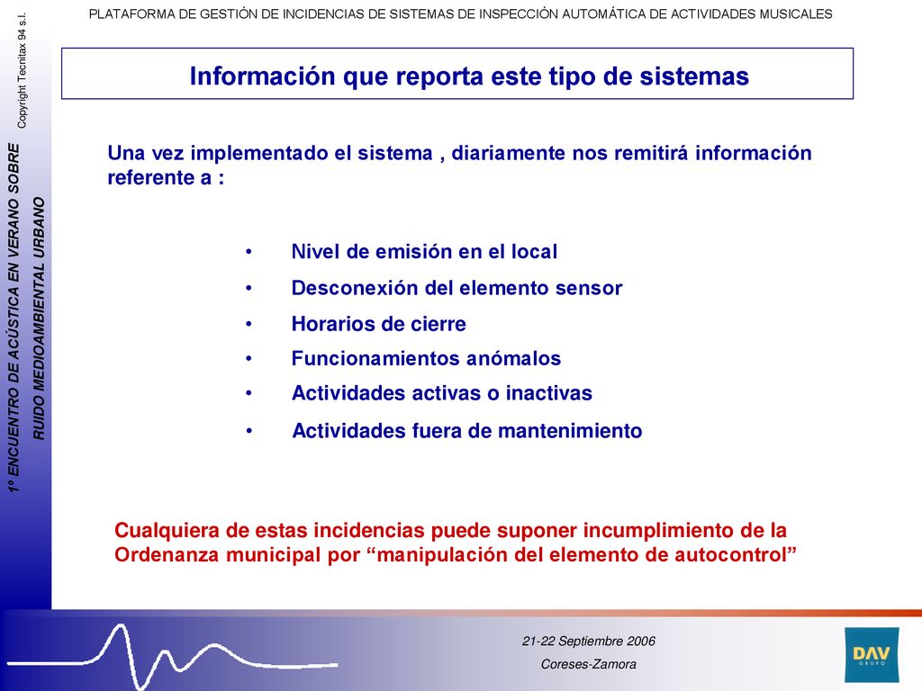 Información que reporta este tipo de sistemas