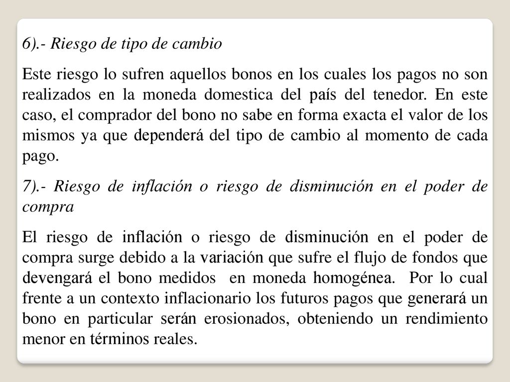 6).- Riesgo de tipo de cambio
