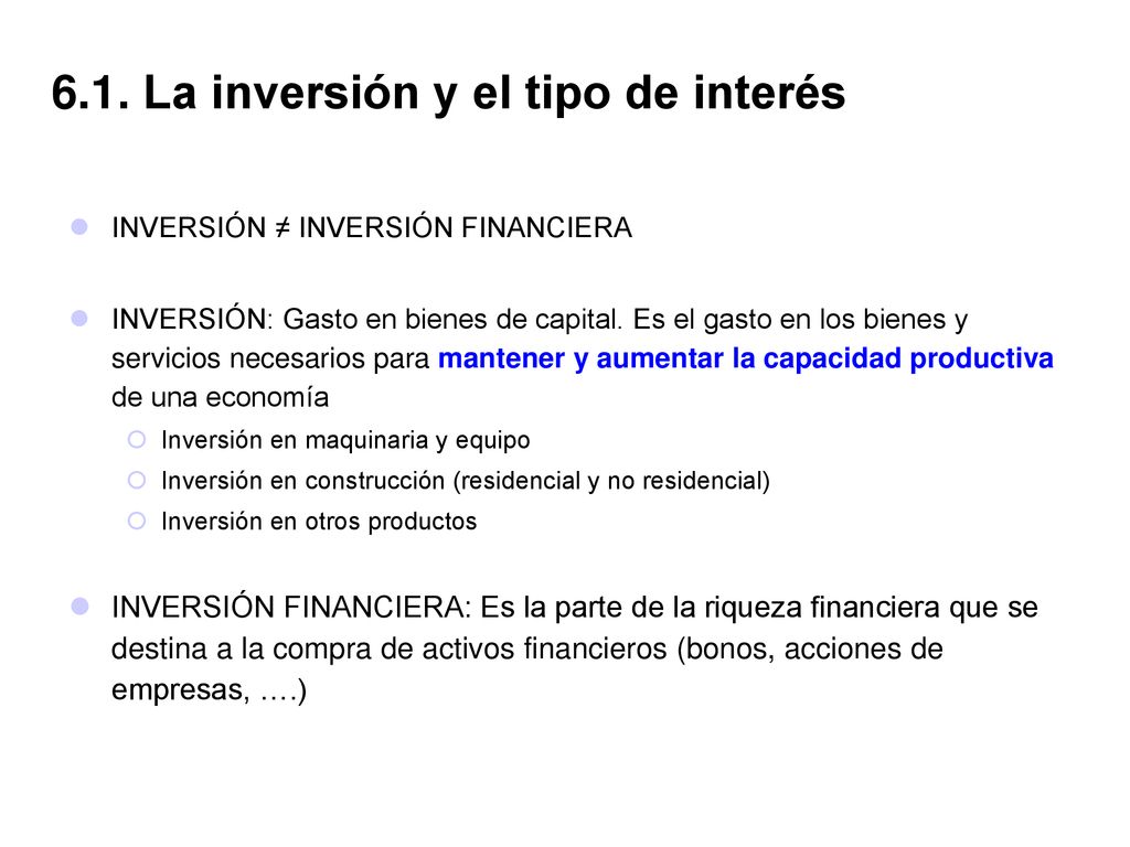 6.1. La inversión y el tipo de interés