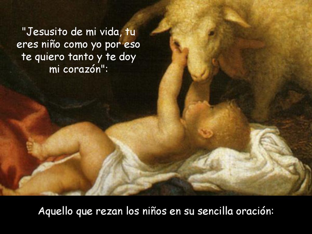 Aquello que rezan los niños en su sencilla oración: