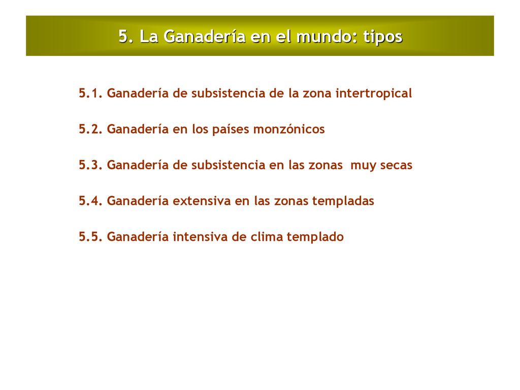 5. La Ganadería en el mundo: tipos