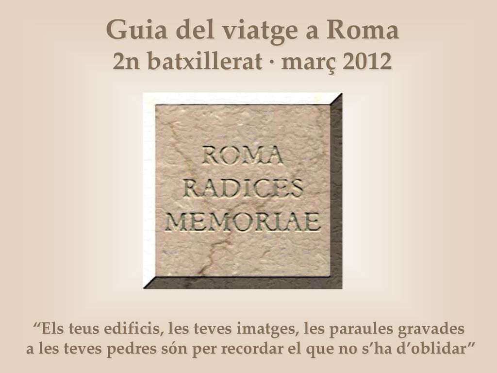 Guia del viatge a Roma 2n batxillerat · març 2012