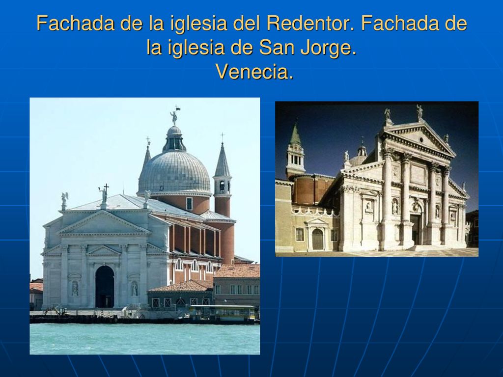 Fachada de la iglesia del Redentor. Fachada de la iglesia de San Jorge