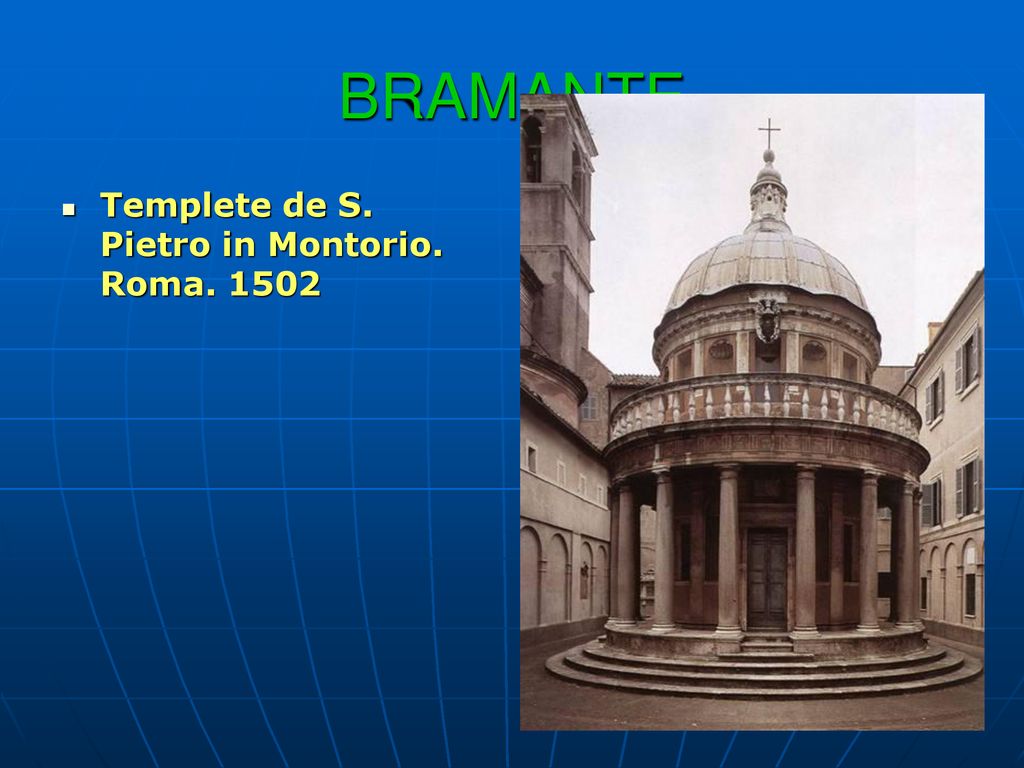 BRAMANTE Templete de S. Pietro in Montorio. Roma. 1502