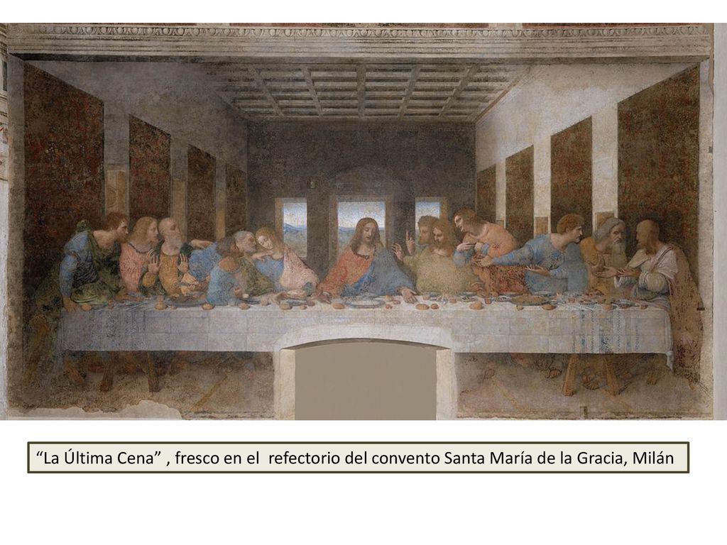 La Última Cena , fresco en el refectorio del convento Santa María de la Gracia, Milán