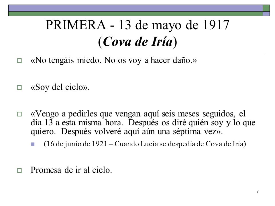 PRIMERA - 13 de mayo de 1917 (Cova de Iría)