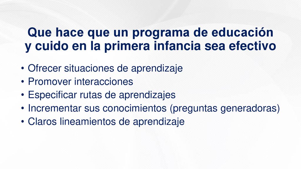 Que hace que un programa de educación y cuido en la primera infancia sea efectivo