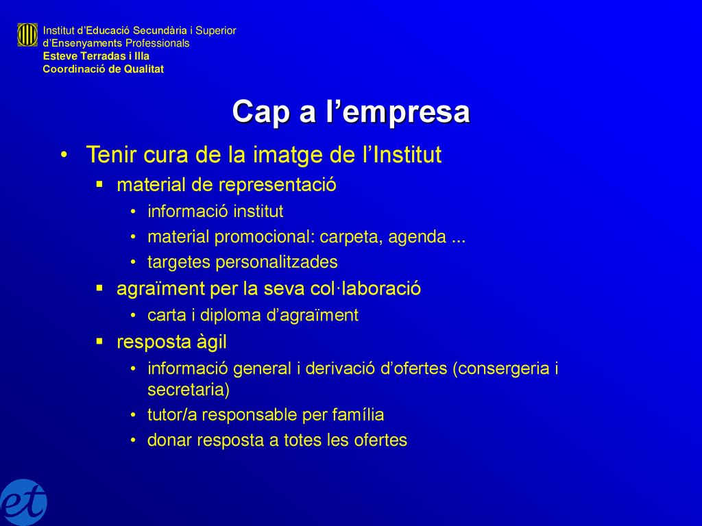 Cap a l’empresa Tenir cura de la imatge de l’Institut