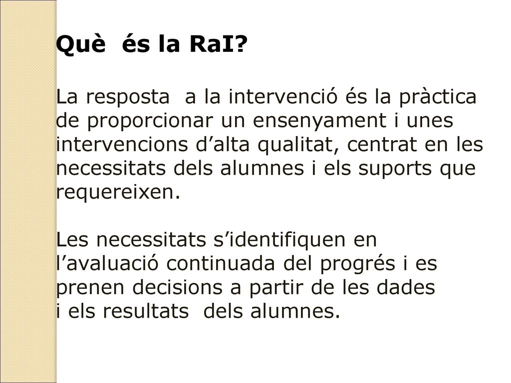 Què és la RaI La resposta a la intervenció és la pràctica