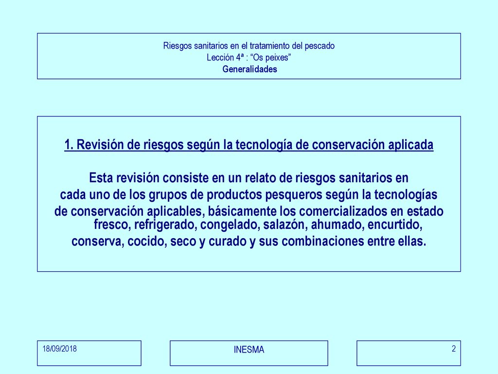 1. Revisión de riesgos según la tecnología de conservación aplicada