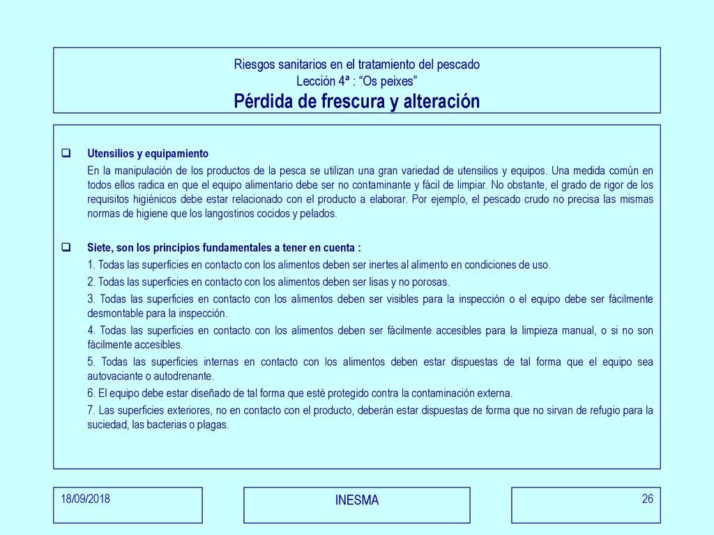 Riesgos sanitarios en el tratamiento del pescado Lección 4ª : Os peixes Pérdida de frescura y alteración