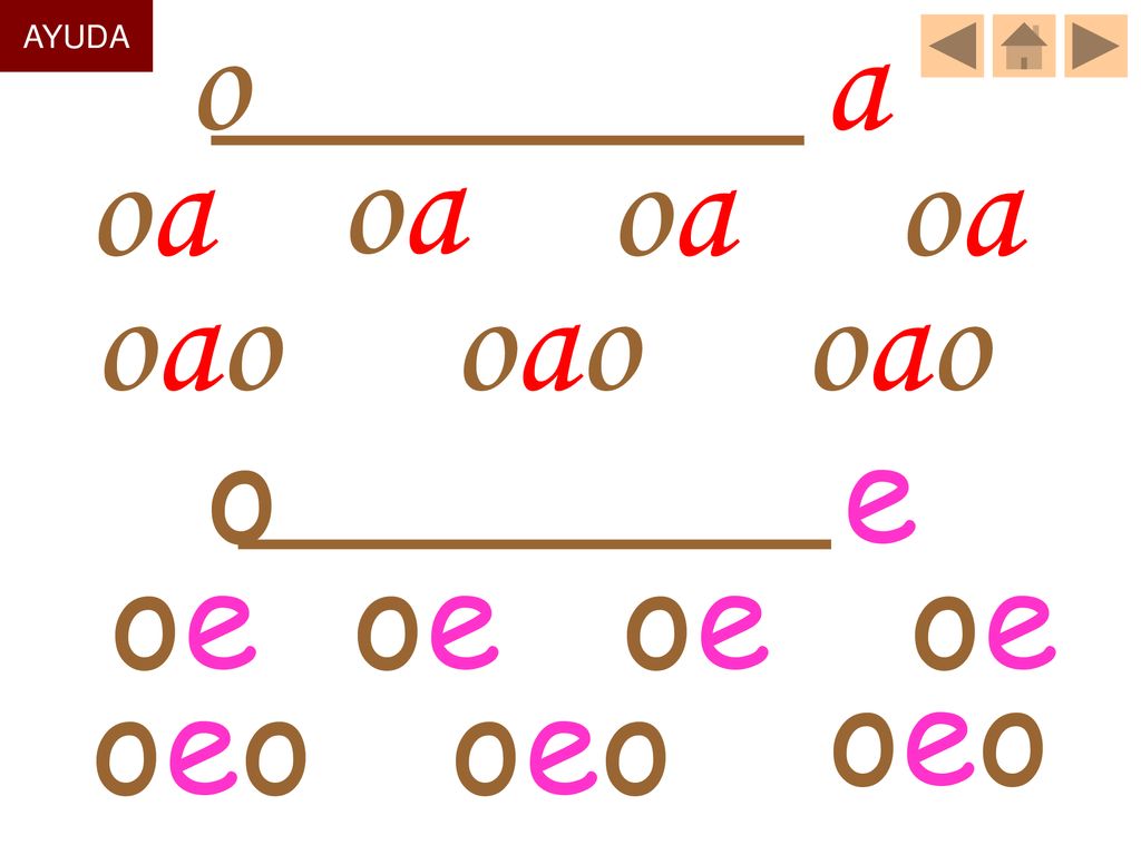 AYUDA o a oa oa oa oa oao oao oao o e oe oe oe oe oeo oeo oeo