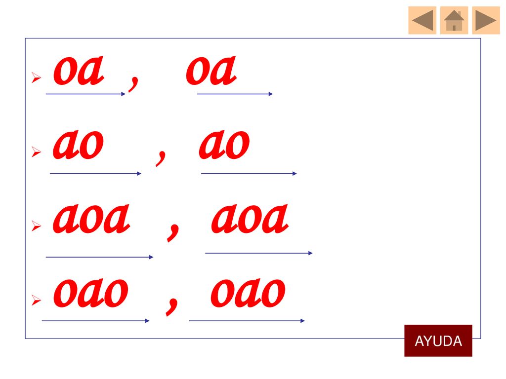 oa , oa ao , ao aoa , aoa oao , oao AYUDA
