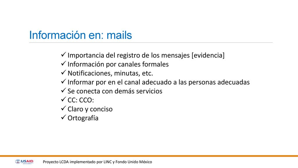 Información en: mails Importancia del registro de los mensajes [evidencia] Información por canales formales.