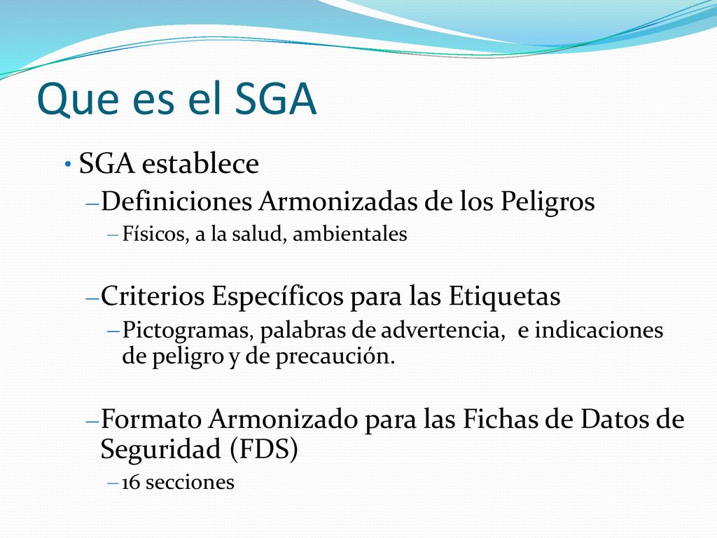 Que es el SGA SGA establece Definiciones Armonizadas de los Peligros