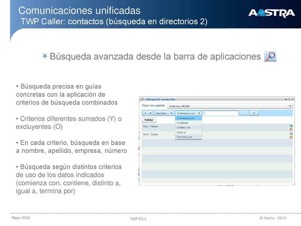 18/09/2018 Comunicaciones unificadas TWP Caller: contactos (búsqueda en directorios 2) Búsqueda avanzada desde la barra de aplicaciones.