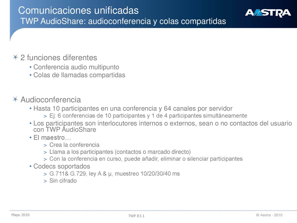18/09/2018 Comunicaciones unificadas TWP AudioShare: audioconferencia y colas compartidas. 2 funciones diferentes.