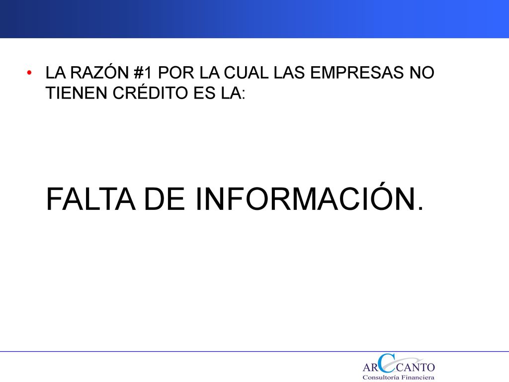 LA RAZÓN #1 POR LA CUAL LAS EMPRESAS NO TIENEN CRÉDITO ES LA: