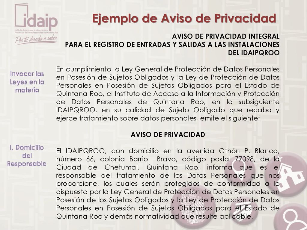Invocar las Leyes en la materia I. Domicilio del Responsable
