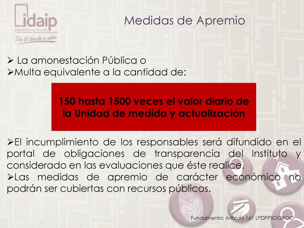 Medidas de Apremio La amonestación Pública o. Multa equivalente a la cantidad de:
