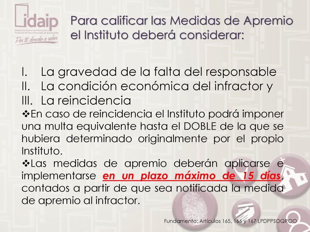 Para calificar las Medidas de Apremio el Instituto deberá considerar: