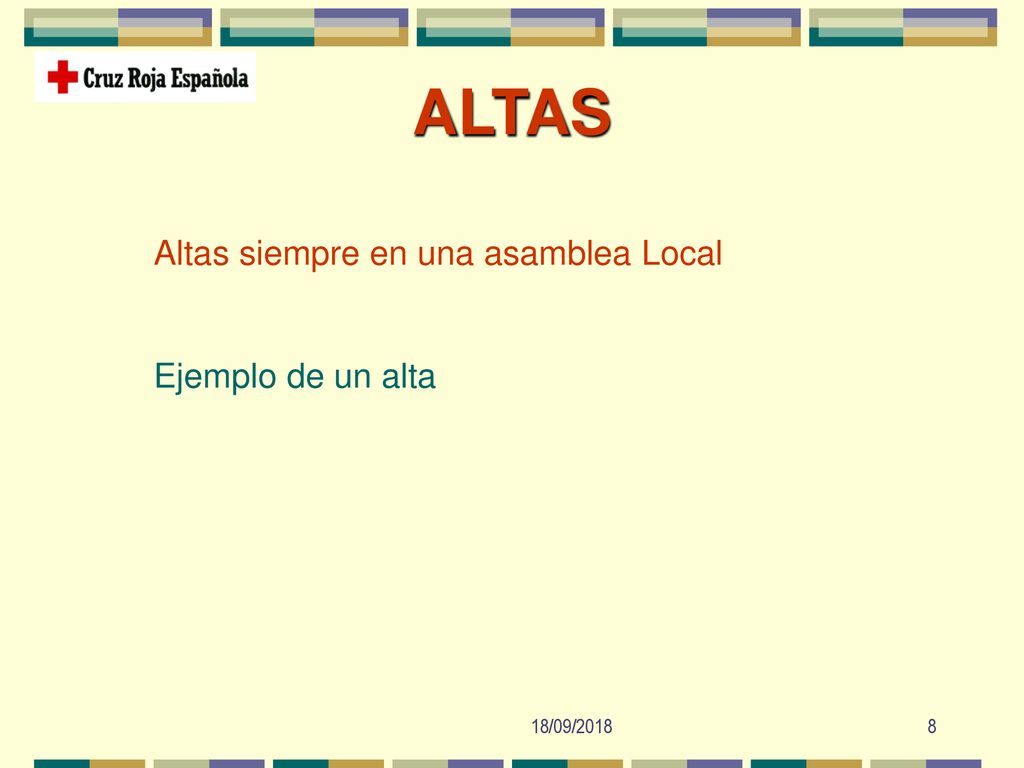ALTAS Altas siempre en una asamblea Local Ejemplo de un alta