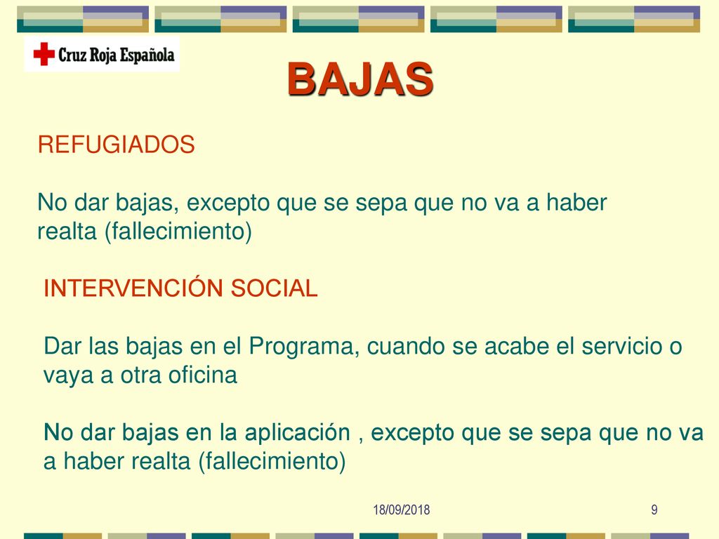 BAJAS REFUGIADOS No dar bajas, excepto que se sepa que no va a haber