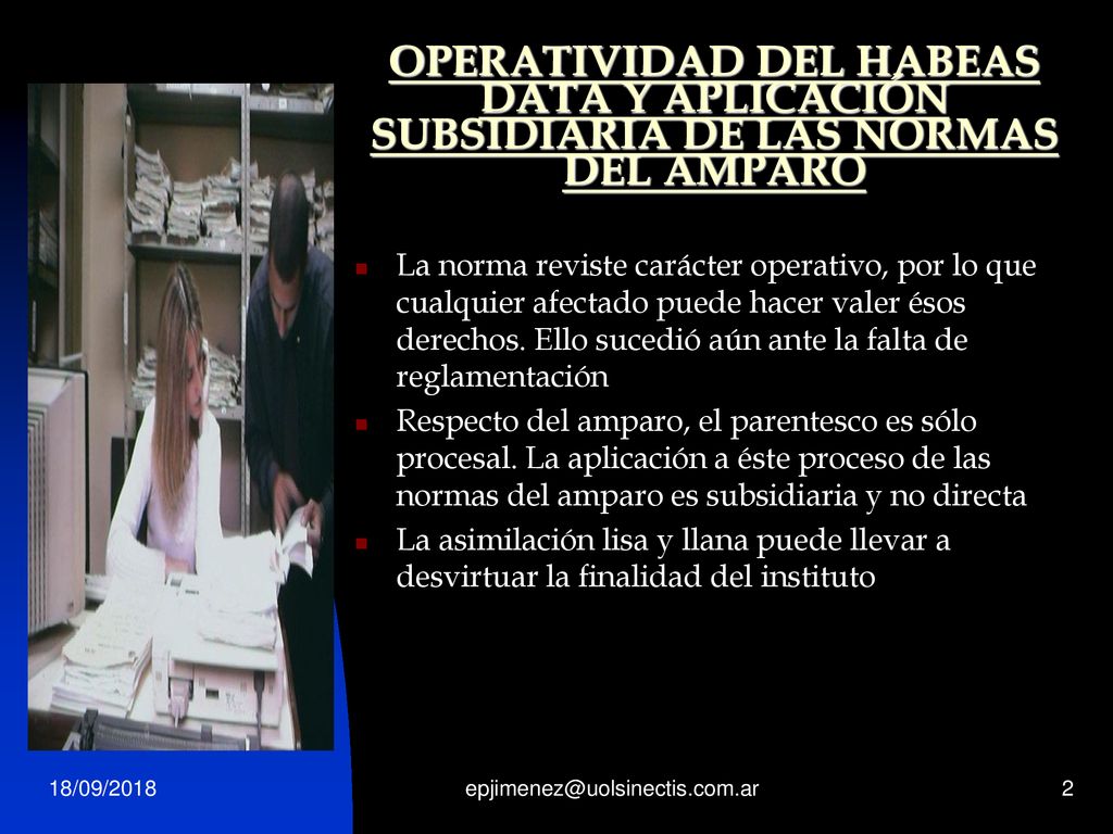 OPERATIVIDAD DEL HABEAS DATA Y APLICACIÓN SUBSIDIARIA DE LAS NORMAS DEL AMPARO