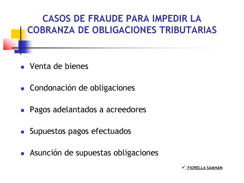CASOS DE FRAUDE PARA IMPEDIR LA COBRANZA DE OBLIGACIONES TRIBUTARIAS