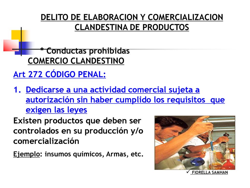 DELITO DE ELABORACION Y COMERCIALIZACION CLANDESTINA DE PRODUCTOS